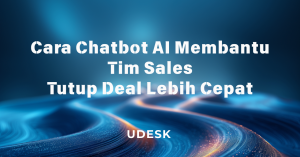Cara Chatbot AI Membantu Tim Sales Tutup Deal Lebih Cepat