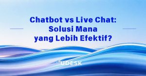 Chatbot vs Live Chat: Solusi Mana yang Lebih Efektif?