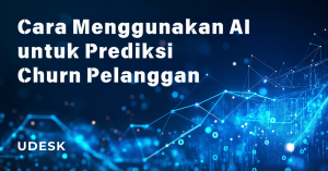 Cara Menggunakan AI untuk Prediksi Churn Pelanggan