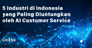 5 Industri di Indonesia yang Paling Diuntungkan oleh AI Customer Service