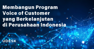 Membangun Program Voice of Customer yang Berkelanjutan di Perusahaan Indonesia