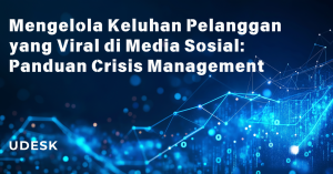 Mengelola Keluhan Pelanggan yang Viral di Media Sosial: Panduan Crisis Management