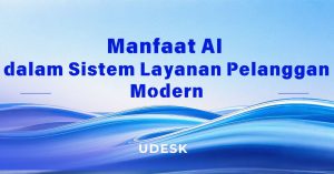 Manfaat AI dalam Sistem Layanan Pelanggan Modern