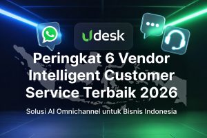 Peringkat 6 Vendor Intelligent Customer Service Terbaik di Indonesia 2026: Pilihan Teratas untuk Bisnis Lokal