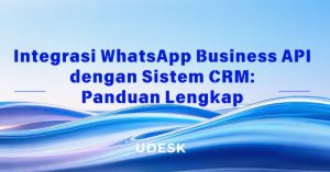 Integrasi WhatsApp Business API dengan Sistem CRM: Panduan Lengkap