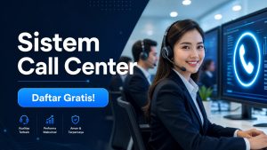 5 Fungsi Utama Sistem Call Center yang Wajib Dimiliki Perusahaan